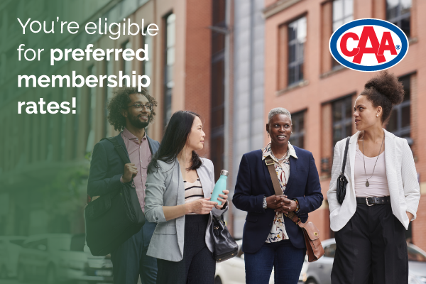 Coworkers stroll down a city street. Text overlay reads: You're eligible for preferred membership rates with the CAA logo in the top right.